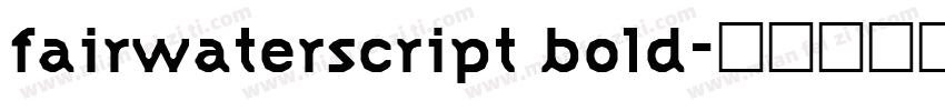 fairwaterscript bold字体转换